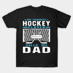 My Favorite Hockey Player Dad Fathers Day T-Shirt